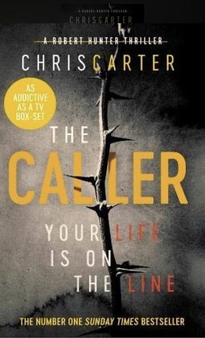 The Caller by Chris Carter