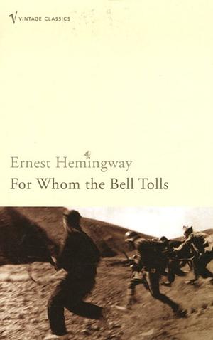 For Whom the Bell Tolls by Ernest Hemingway