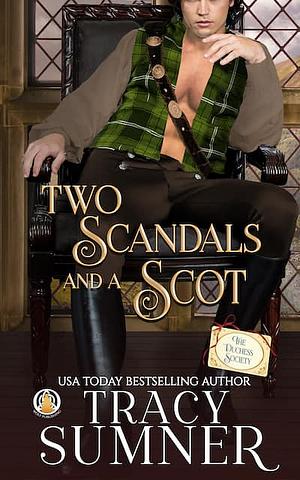 Two Scandals and a Scot by Tracy Sumner