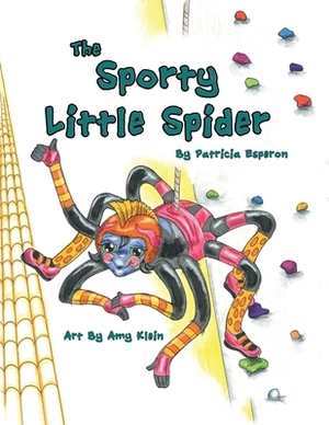 The Sporty Little Spider by Patricia Suzanne Esperon