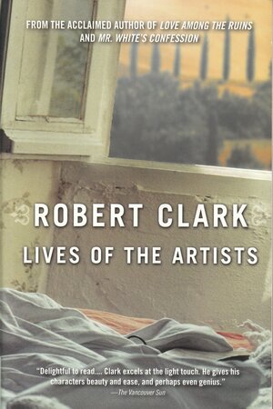 Lives of the Artists by Robert Clark