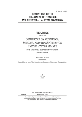 Nominations to the Department of Commerce and the Federal Maritime Commission by United States Congress, United States Senate, Committee on Commerce Science (senate)