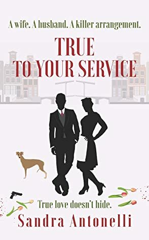 True to Your Service by Sandra Antonelli