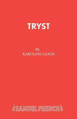 Tryst by Karoline Leach