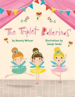 The Triplet Ballerinas by Beverly Witwer