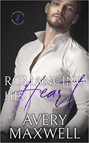 Romancing His Heart by Avery Maxwell