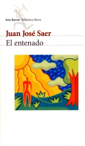 El entenado by Juan José Saer
