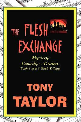 The Flesh Exchange by Tony Taylor