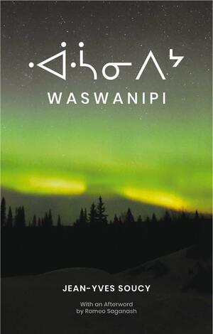 Waswanipi by Jean-Yves Soucy