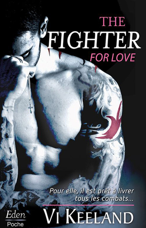 The Fighter For Love by Vi Keeland