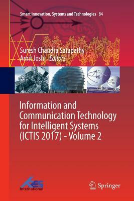 Information and Communication Technology for Intelligent Systems (Ictis 2017) - Volume 2 by 