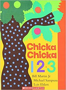 Chicka Chicka 123 by Bill Martin Jr., Michael Sampson