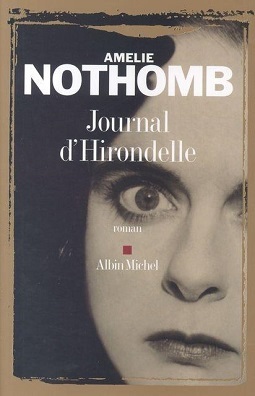 Journal D'Hirondelle by Amélie Nothomb