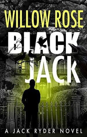 Black Jack by Willow Rose
