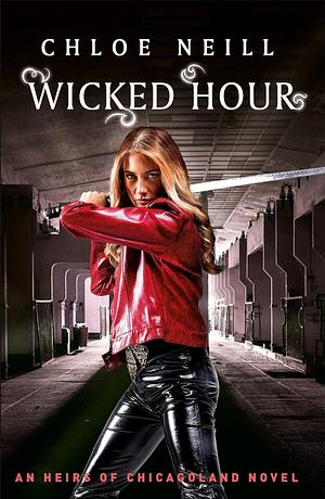 Wicked Hour by Chloe Neill