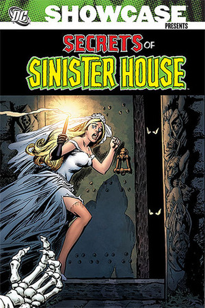 Showcase Presents: Secrets of Sinister House, Vol. 1 by Michael Fleisher