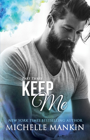 Keep Me by Michelle Mankin