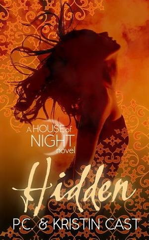 Hidden by Kristin Cast, P.C. Cast