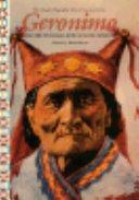 Geronimo And The Struggle For Apache Freedom by Russell Shorto