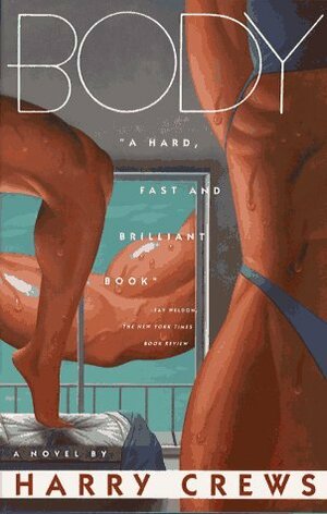 Body by Harry Crews