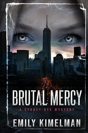 Brutal Mercy by Emily Kimelman