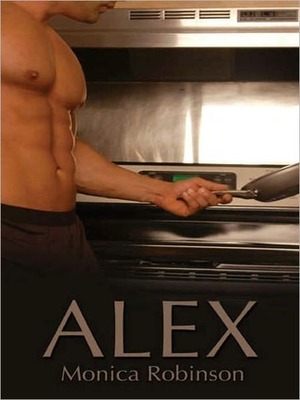 Alex by Monica Robinson