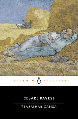 Trabalhar Cansa by Cesare Pavese