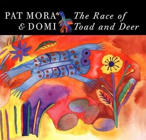 The Race of Toad and Deer by Pat Mora