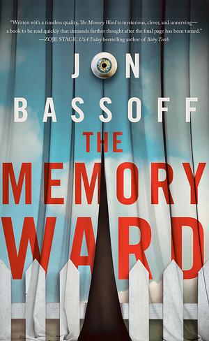 The Memory Ward by Jon Bassoff