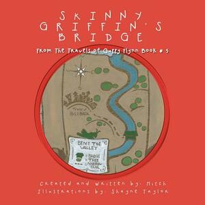 Skinny Griffin's Bridge by Mitch