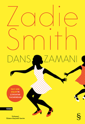 Dans Zamanı by Zadie Smith