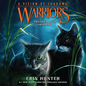 Thunder and Shadow by Erin Hunter