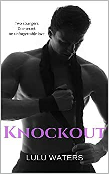 KNOCKOUT by Lulu Waters