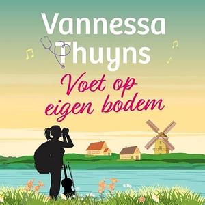 Voet op eigen bodem by Vannessa Thuyns