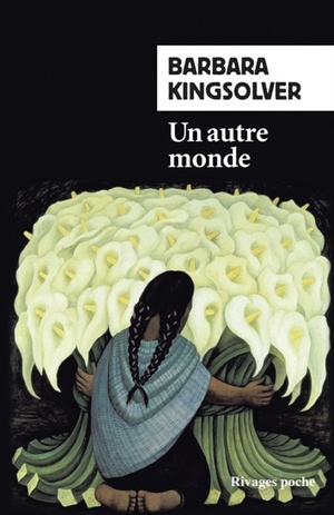 Un autre monde by Barbara Kingsolver