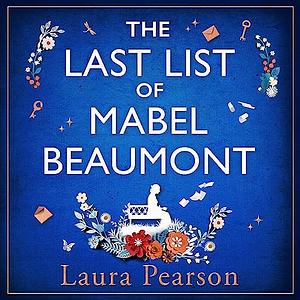 The Last List of Mabel Beaumont by Laura Pearson