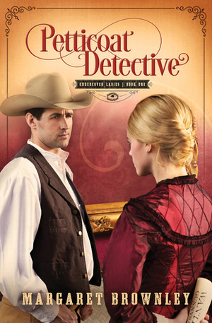 Petticoat Detective by Margaret Brownley