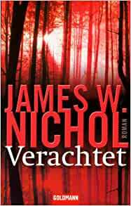 Verachtet by James W. Nichol