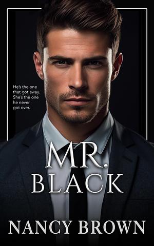 MR. BLACK by Nancy Brown, Nancy Brown