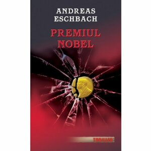 Premiul Nobel by Andreas Eschbach