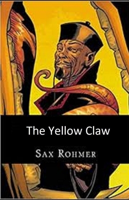 The Yellow Claw Illustrated by Sax Rohmer