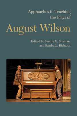 Approaches to Teaching the Plays of August Wilson by 