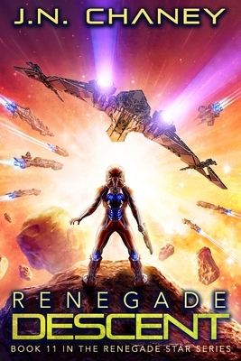 Renegade Descent by J.N. Chaney