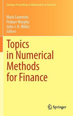 Topics in Numerical Methods for Finance by 