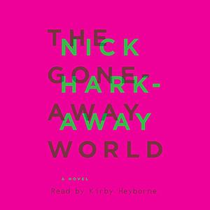 The Gone-Away World by Nick Harkaway