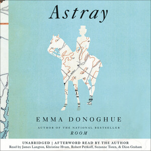 Astray by Emma Donoghue