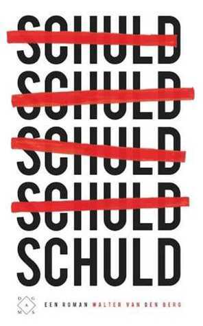 Schuld by Walter van den Berg