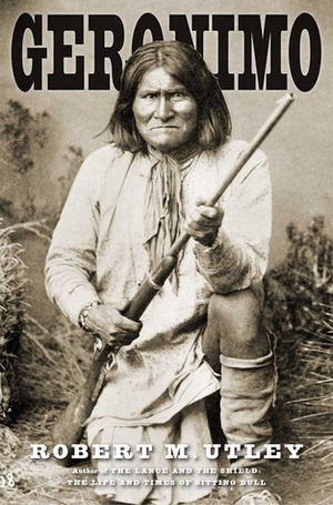 Geronimo by Robert M. Utley