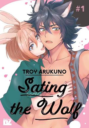 Sating the Wolf by Troy Arukuno