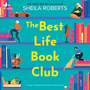 The Best Life Book Club by Sheila Roberts